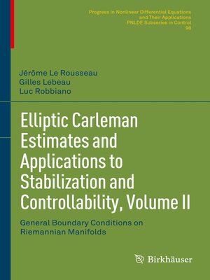 cover image of Elliptic Carleman Estimates and Applications to Stabilization and Controllability, Volume II